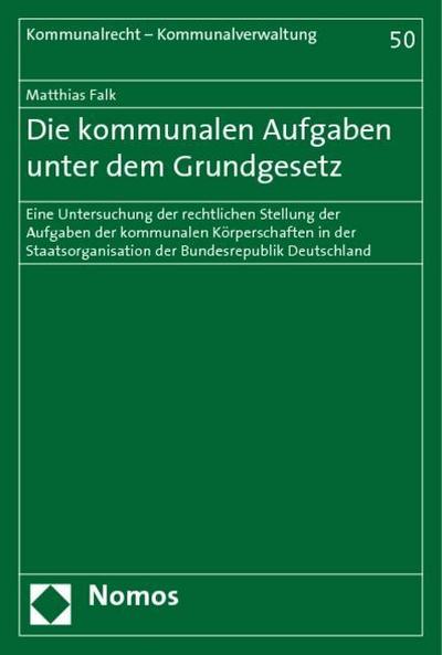 Die kommunalen Aufgaben unter dem Grundgesetz