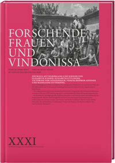 Forschende Frauen und Vindonissa