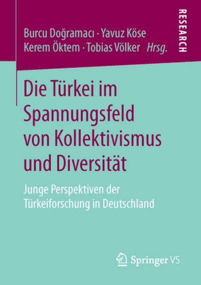 Die Türkei im Spannungsfeld von Kollektivismus und Diversität