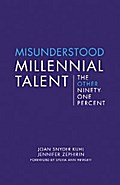 Misunderstood Millennial Talent