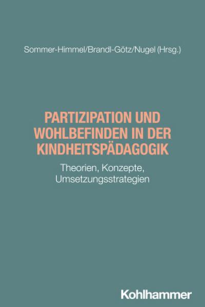 Partizipation und Wohlbefinden in der Kindheitspädagogik