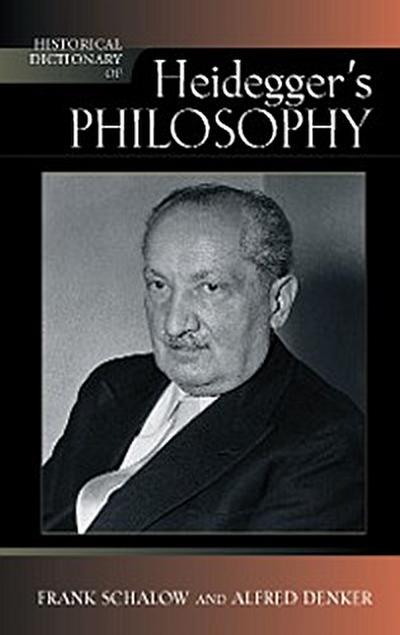 Historical Dictionary of Heidegger’s Philosophy