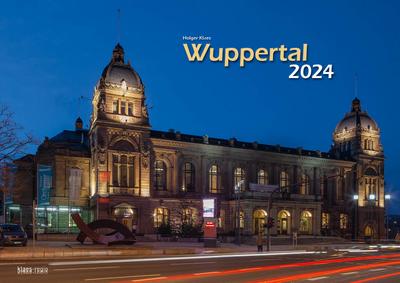 Wuppertal 2024 Bildkalender A3 Spiralbindung