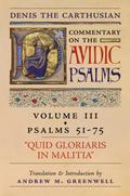 Quid Gloriaris Militia (Denis the Carthusian’s Commentary on the Psalms)
