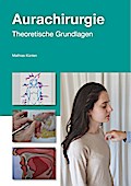Einführung in die Aurachirurgie