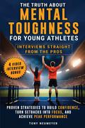 The Truth About Mental Toughness for Young Athletes