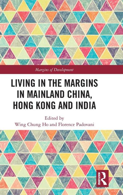 Living in the Margins in Mainland China, Hong Kong and India