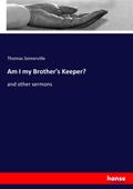 Am I my Brother’s Keeper?