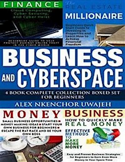 Business and CyberSpace: 4 Book Complete Collection Boxed Set for Beginners