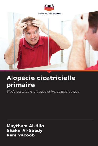 Alopécie cicatricielle primaire