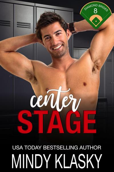 Center Stage (Diamond Brides, #8)