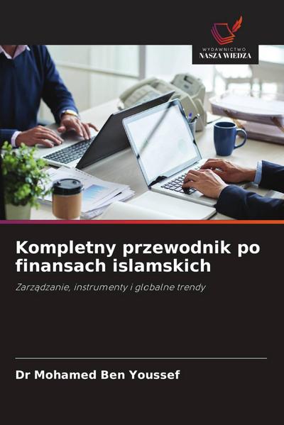 Kompletny przewodnik po finansach islamskich