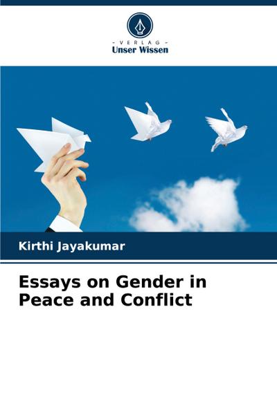 Essays on Gender in Peace and Conflict