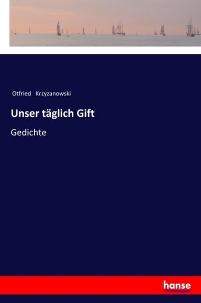 Unser täglich Gift