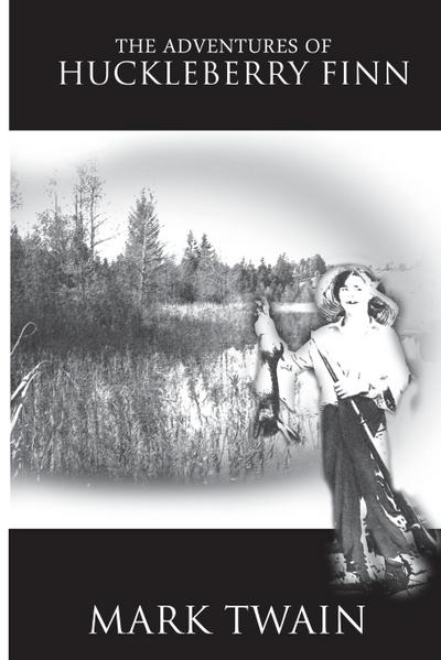 The Adventures of Huckleberry Finn