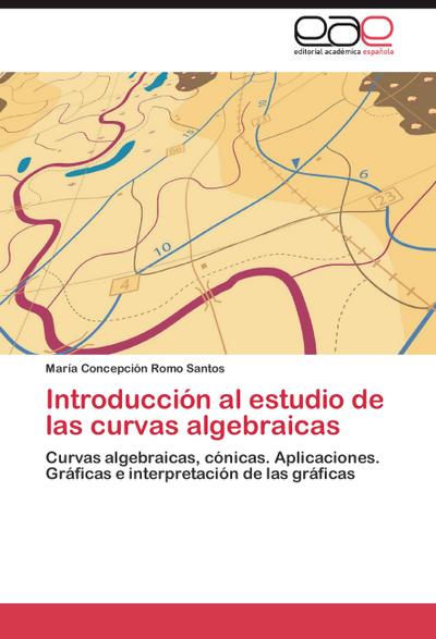 Introducción al estudio de las curvas algebraicas