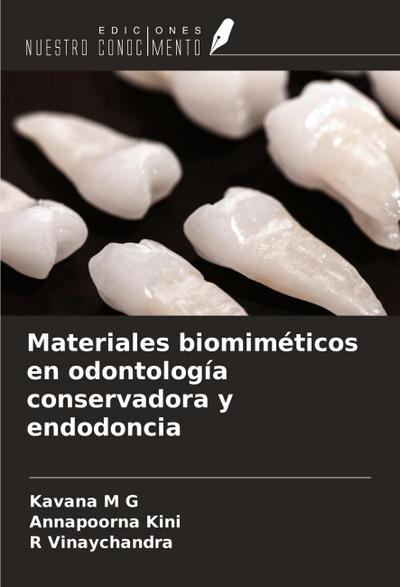 Materiales biomiméticos en odontología conservadora y endodoncia