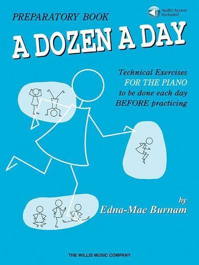 A Dozen a Day - Preparatory Piano Technique Book with Online Audio Beginner Sheet Music Exercises by Edna Mae Burnam Build Confidence and Improve Skills