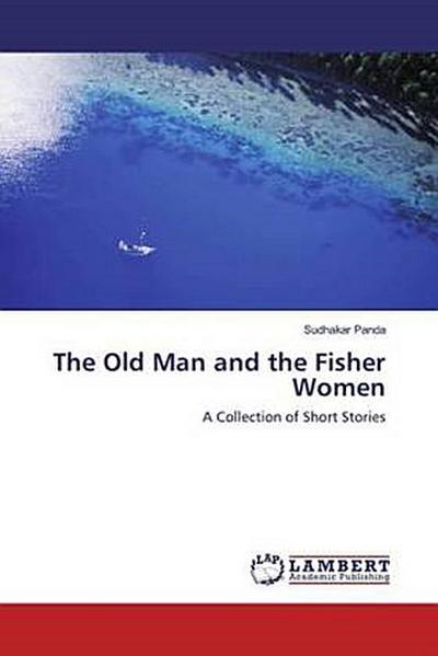 The Old Man and the Fisher Women