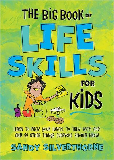 The Big Book of Life Skills for Kids