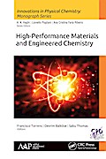 High-Performance Materials and Engineered Chemistry