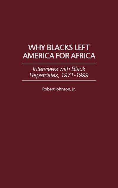 Why Blacks Left America for Africa