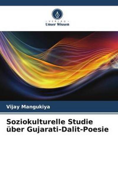 Soziokulturelle Studie über Gujarati-Dalit-Poesie