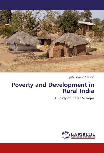 Poverty and Development in Rural India