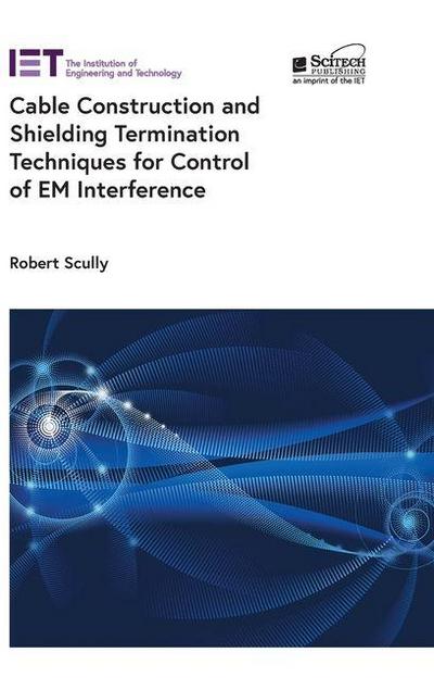 Cable Construction and Shielding Termination Techniques for Control of Em Interference
