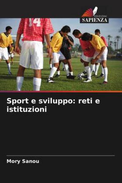 Sport e sviluppo: reti e istituzioni