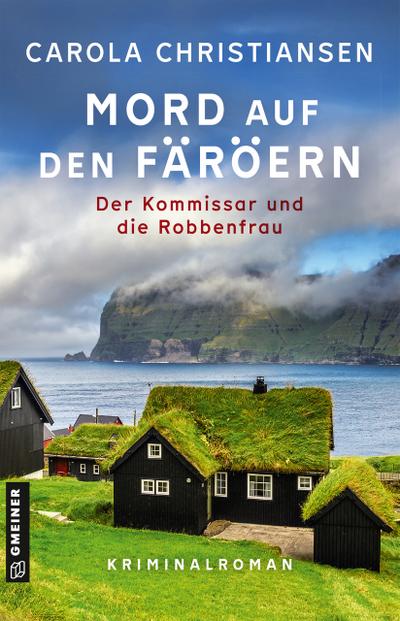 Mord auf den Färöern - Der Kommissar und die Robbenfrau