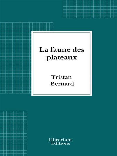 La faune des plateaux