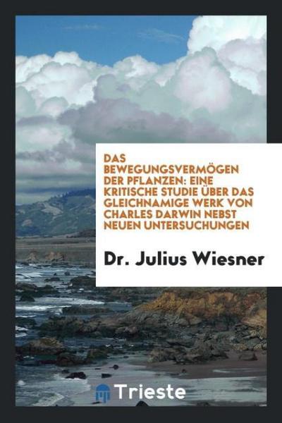 Das Bewegungsvermögen Der Pflanzen