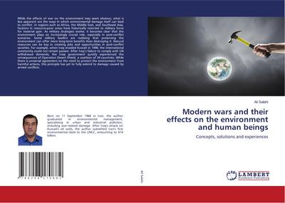 Modern wars and their effects on the environment and human beings