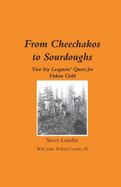 From Cheechakos to Sourdoughs