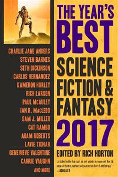 The Year’s Best Science Fiction & Fantasy, 2017 Edition