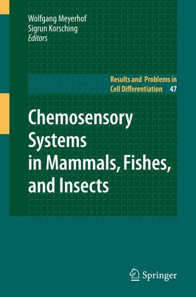Chemosensory Systems in Mammals, Fishes and Insects