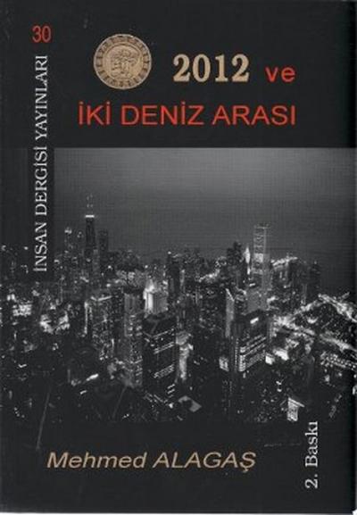 2012 ve Iki Deniz Arasinda