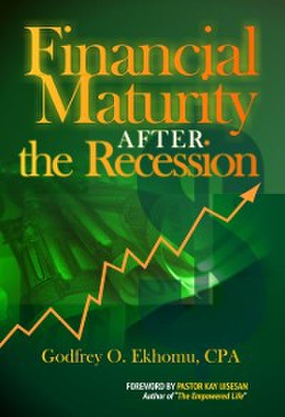 Financial Maturity After The Recession