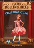 Crossing Over (Camp Rolling Hills #2)