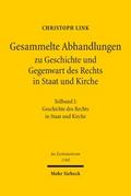 Gesammelte Abhandlungen zu Geschichte und Gegenwart des Rechts in Staat und Kirche