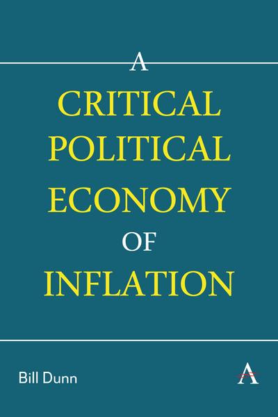 A Critical Political Economy of Inflation