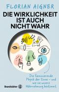 Die Wirklichkeit ist auch nicht wahr