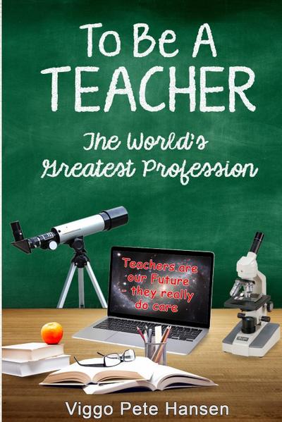 To Be A TEACHER