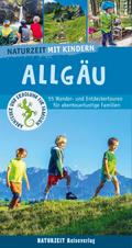 Naturzeit mit Kindern: Allgäu