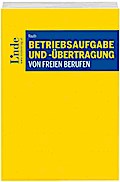 Betriebsaufgabe und -übertragung von freien Berufen (f. Österreich)