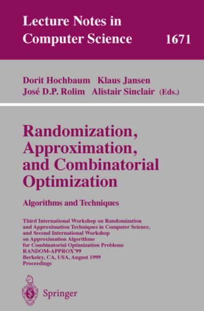 Randomization, Approximation, and Combinatorial Optimization. Algorithms and Techniques