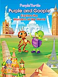 Purple Turtle - Purple and Goople Explore the Wonders of the World
