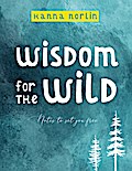 Wisdom for the wild