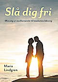 Slå dig fri